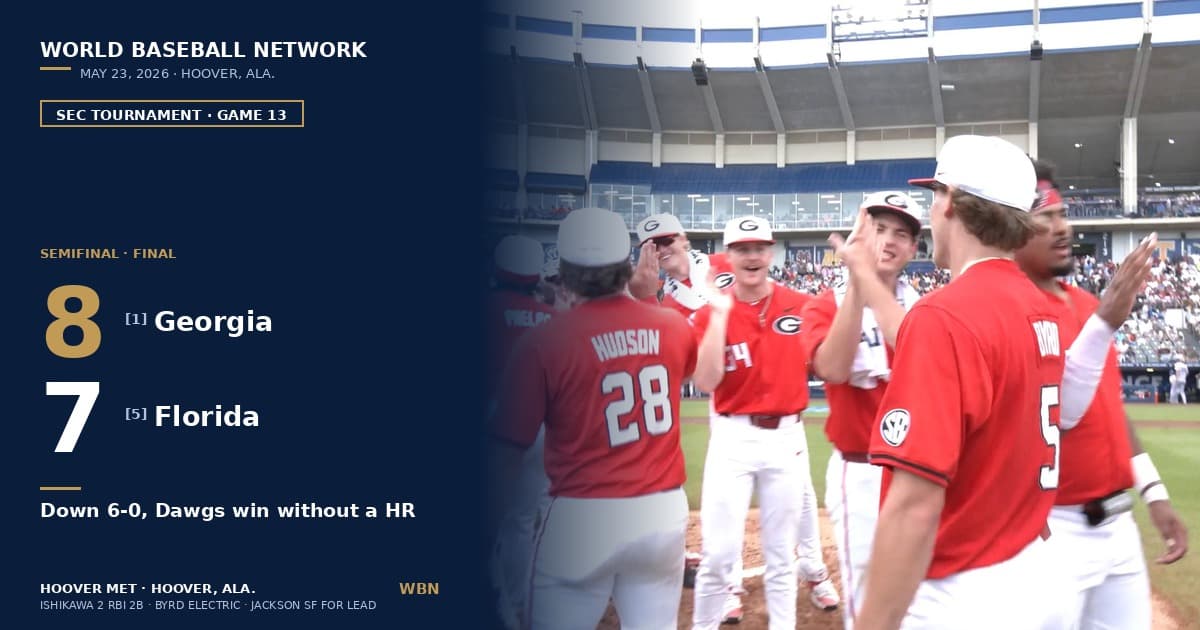 Georgia 8, Florida 7: Bulldogs Erase Six-Run Deficit Without a Home Run, Advance to First-Ever SEC Tournament Championship Game